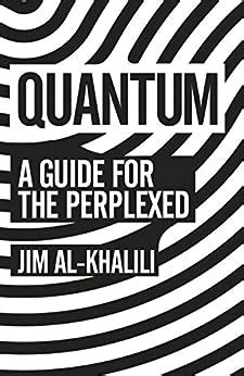  Quantum: A Guide for the Perplexed -  Gösterişli Bir Yolculuk ve Evrenin Gizemlerini Açığa Çıkarma